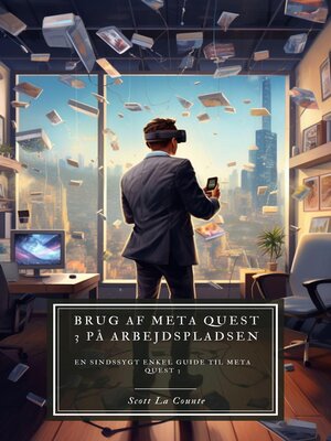 cover image of Brug af Meta Quest 3 på arbejdspladsen